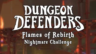 Dungeon Defenders - Flames of Rebirth Challenge