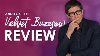 Velvet Buzzsaw Movie Review | NO SPOILERS