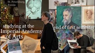 end of first semester//studying at the Imperial Academy of Arts VLOG