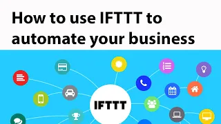 IFTTT- How to Automate the Internet