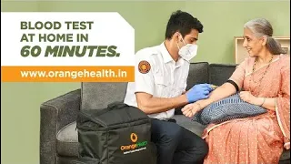 Sample Collection at Home in 60 Minutes | Orange Health Labs | Fastest Diagnostic Lab