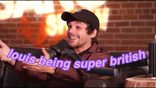 louis tomlinson being british for 5 minutes straight