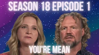 Sister Wives Season 18 Episode 1 RECAP and REACTION // The One Where Kody Calls Christine Mean