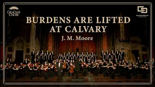 [Gracias Choir] J.M.Moore : Burdens Are Lifted At Calvary / Douglas Yeboah, Eunsook Park