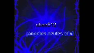 el mejor mix de  angeles azules