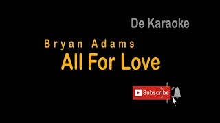 De Karaoke (All For Love - Bryan Adams)