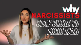 Why Narcissists Stay Close To Their Exes