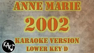 Anne Marie - 2002 Karaoke Lyrics Cover Instrumental HD Lower Key D