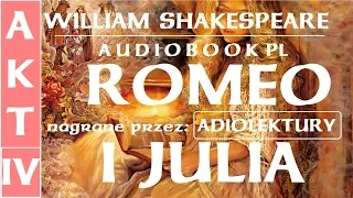 Audiobook PL | ROMEO I JULIA | AKT IV | WILLIAM SHAKESPEARE | AudioLektury