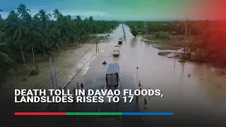 Death toll in Davao floods, landslides rises to 17