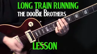 how to play "Long Train Runnin'" on guitar by the Doobie Brothers | electric guitar lesson | LESSON