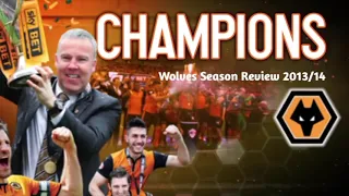 2013/14 - Wolverhampton Wanderers Season Review [720p]