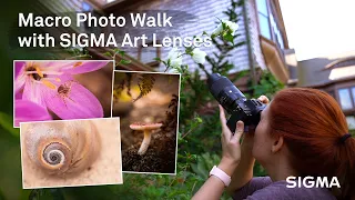 Macro Photo Walk with SIGMA 70mm & 105mm Art Lenses featuring Heather Larkin