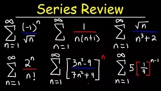 Calculus 2 - Geometric Series, P-Series, Ratio Test, Root Test, Alternating Series, Integral Test