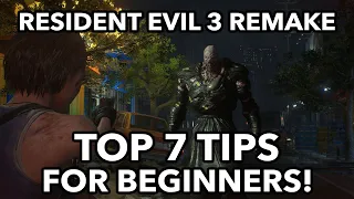 Resident Evil 3 Remake: Top 7 Tips For Beginners!