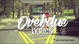 Erphaan Alves - Overdue Lyrics