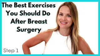 Exercises After Breast Cancer Surgery (Step 1) Easy Rehab Movements to Get back to Exercise