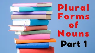 Ukrainian Grammar: Plural Forms of Nouns. Part 1