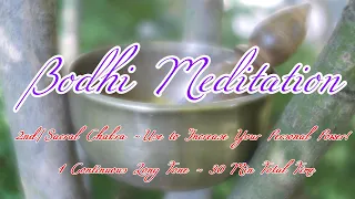 BODHI MEDITATION~2ND/SACRAL CHAKRA~30 MIN LONG TONE~  INCREASE YOUR PERSONAL POWER! TEMPLESOUNDS.NET