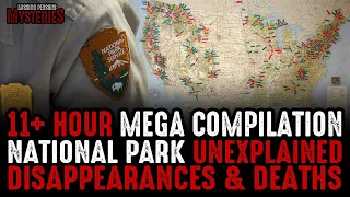 11+ HOUR MEGA MARATHON! National Park Disappearances Freak Accidents & MUCH MUCH MORE!