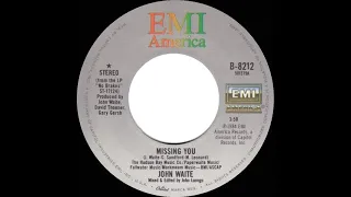 1984 Missing You - John Waite (a #1 record--stereo 45 single version)