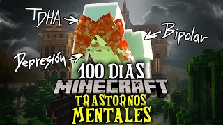 ⚪ SOBREVIVI 100 DIAS con TRASTORNOS MENTALES en MINECRAFT