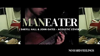a decent maneater cover that's a rendition from NO HARD FEELINGS ( Daryll Hall & John Oates - Cover)