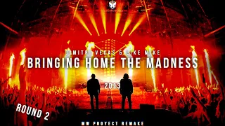 2. Bringing The Home The Madness 2013- Dimitri Vegas & Like MIke (MW Proyect Remake "ROUND 2")