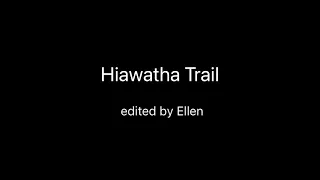 Recap of our ride on the Hiawatha Trail