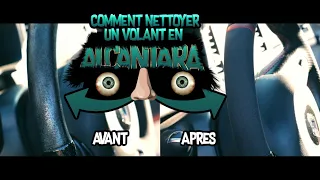 COMMENT NETTOYER  L' ALCANTARA COMME UN PRO !