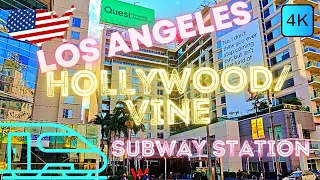 LOS ANGELES, USA 🇺🇸 – HOLLYWOOD / VINE SUBWAY STATION, B LINE – 4K WALK