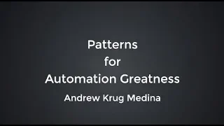 Patterns for Automation Greatness