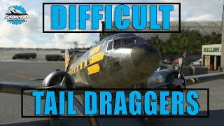 MSFS How to Land Tail Draggers Including the DC-3!!