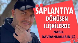 SAPLANTIYA DÖNÜŞEN İLİŞKİLERDE BU YÖNTEMİ UYGULAYIN