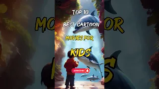 Top 10 Best Cartoon Movies for Kids #top10 #shortsviral #cartoon