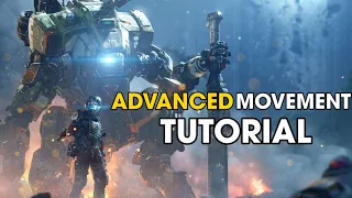 ADVANCED Movement Tutorial for TITANFALL 2