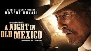 Una noche en el viejo México - Trailer V.O Subtitulado