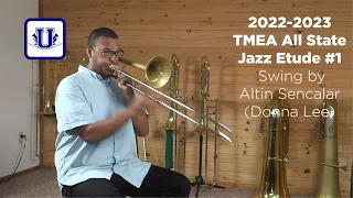 TMEA Jazz Tenor Trombone Etude #1 Swing by Altin Sencalar (Donna Lee)