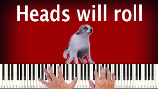 Heads will roll - PIANO TUTORIAL