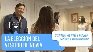 Maribel elige su vestido de novia | Contra Viento y Marea | Temporada 2018