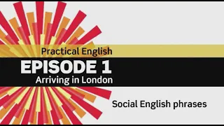 English File 3rdE - Elementary - Practical English E1 - Arriving in London - Social English phrases