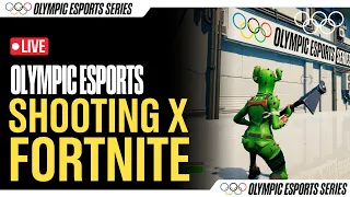 🔴 Shooting x Fortnite | LIVE Olympic Esport Series FINALS!
