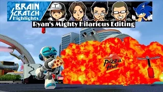 BrainScratch Highlights - Ryan's Mighty Hilarious Editing