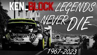 KEN BLOCK TRIBUTE: LEGENDS NEVER DIE! ❤ MOTORSPORT LEGEND🏆 - 2023 [4K]
