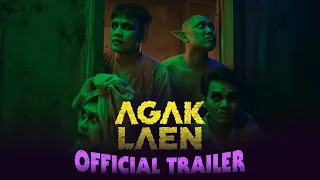 AGAK LAEN Official Trailer