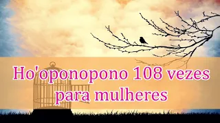 Ho'oponopono 108 repetições (Mulheres) MD8