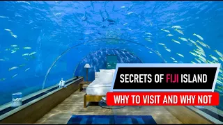 Secrets of Fiji island - Why To Visit and Why Not - Complete guide for travelers