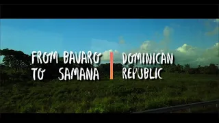 TRIP FROM BAVARO TO SAMANA [MAGNETIC WORLD]