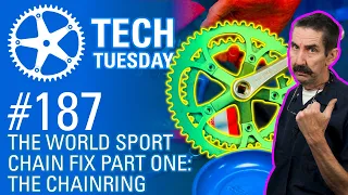 World Sport Chain Fix Part One: The Chainring | Tech Tuesday #187