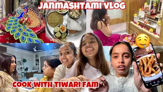 Cook with tiwari family🤤 + Janmashtami vlog